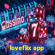 loveflix app